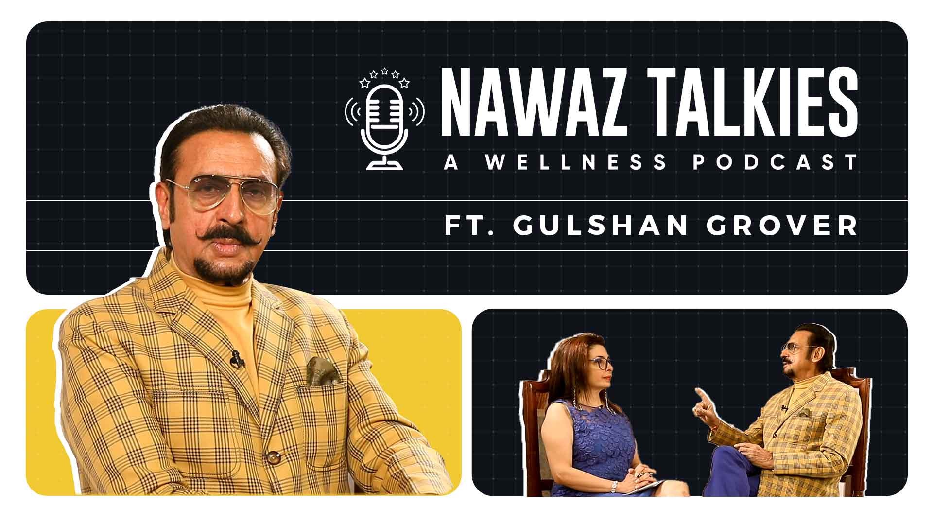 Nawaz Talkies Ft. Gulshan Grover