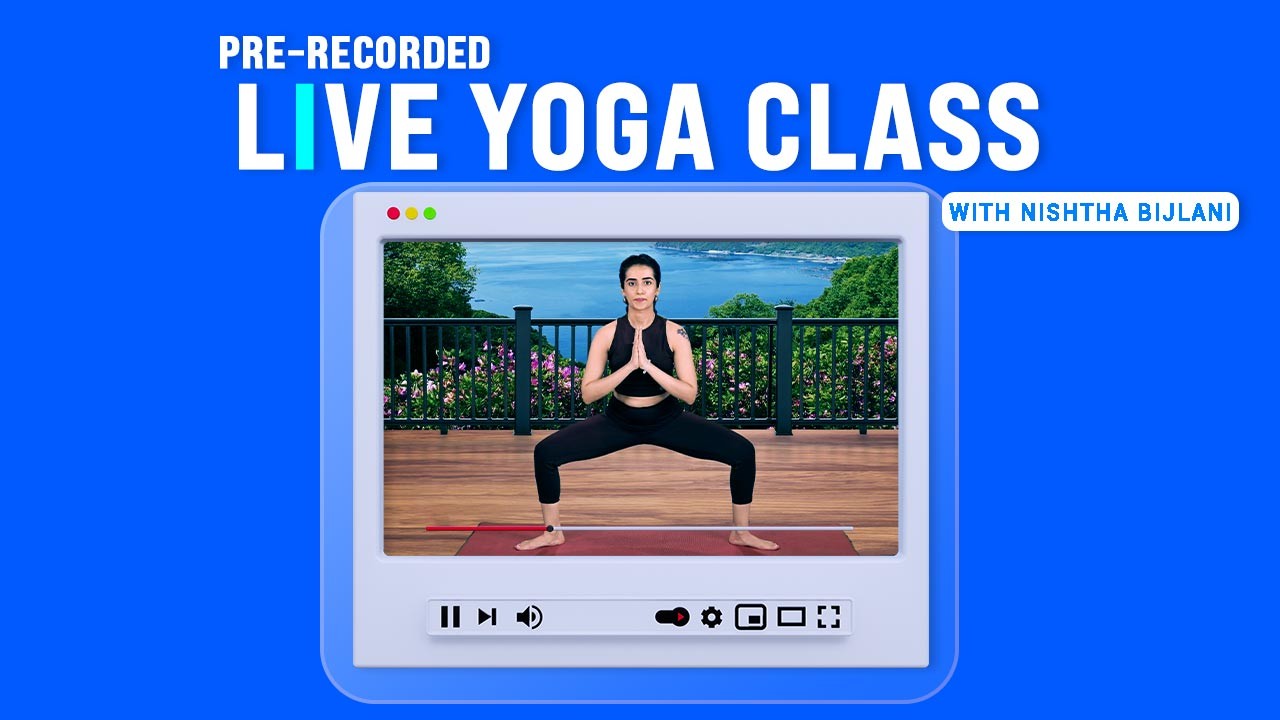 Live Yoga with Nishtha Bijlani