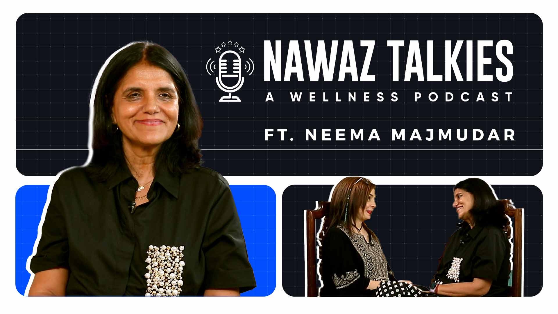 Nawaz Talkies Ft. Neema Majmudar